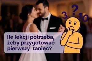 Ile lekcji potrzeba, aby przygotować pierwszy taniec weselny – para podczas lekcji tańca.